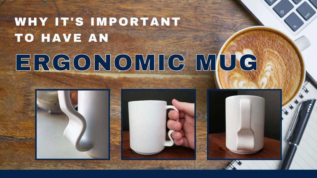 Why it's important to have an ergonomic mug